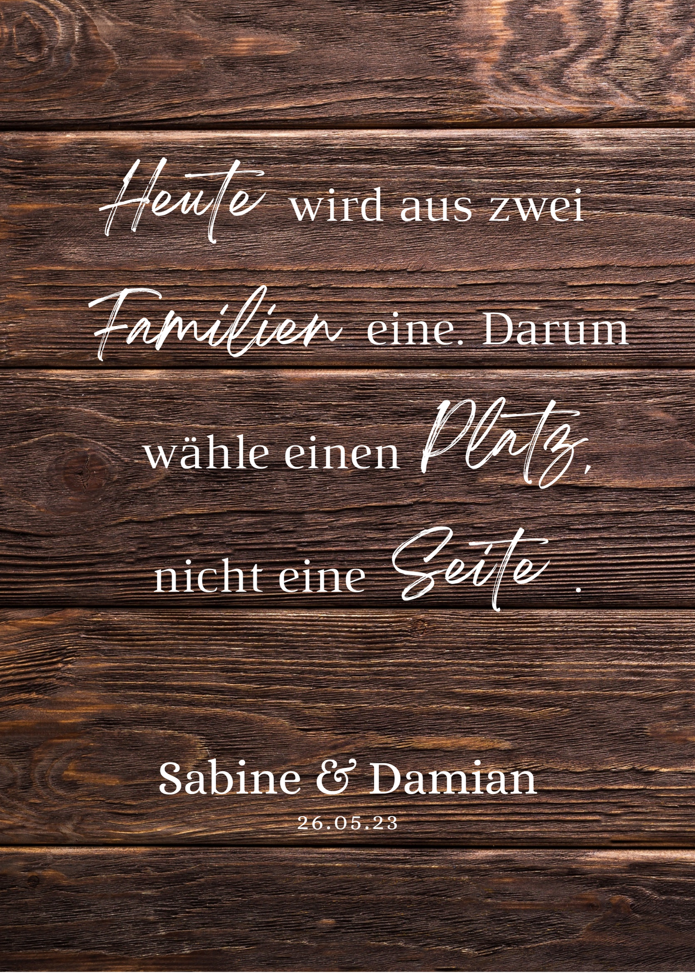 Heute wird aus zwei Familien eine Schild für Hochzeit Leinwand, Poster. Boho , Holzeffekt , Vintage LEONIE